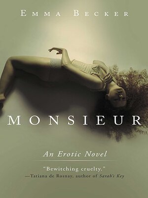 cover image of Monsieur: an Erotic Novel